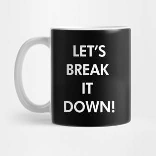 LET'S BREAK IT DOWN! - Overwatch Gaming Ultimate Voice Line Mug